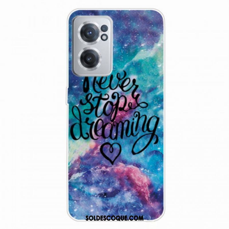 Coque OnePlus Nord CE 2 5G Never Stop Dreaming