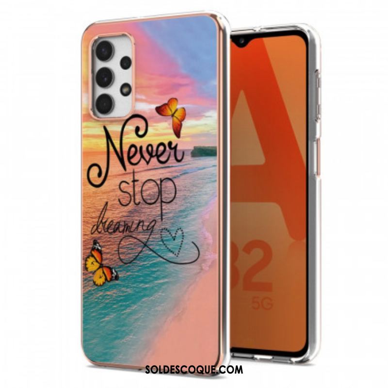 Coque Samsung Galaxy A13 Never Stop Dreaming Papillons