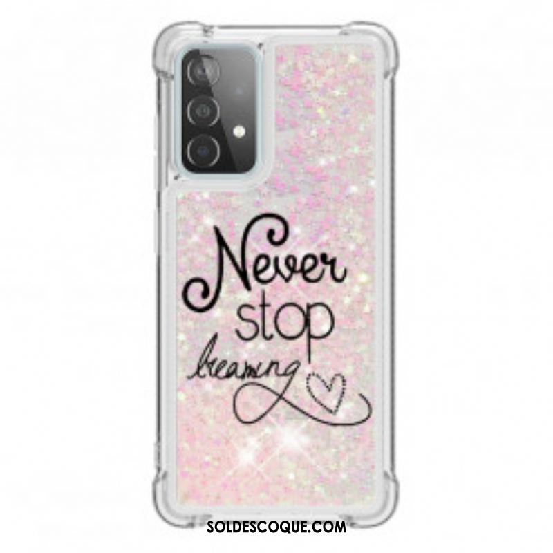 Coque Samsung Galaxy A52 4G / A52 5G / A52s 5G Never Stop Dreaming Paillettes