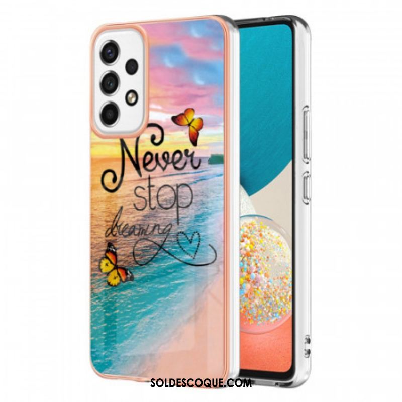 Coque Samsung Galaxy A53 5G Never Stop Dreaming Papillons