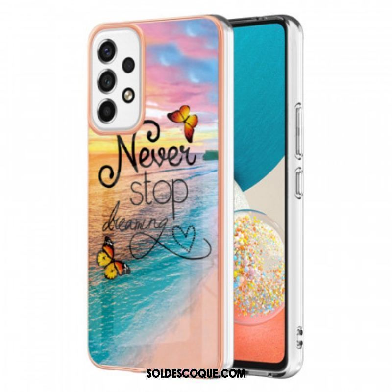 Coque Samsung Galaxy A53 5G Never Stop Dreaming Papillons