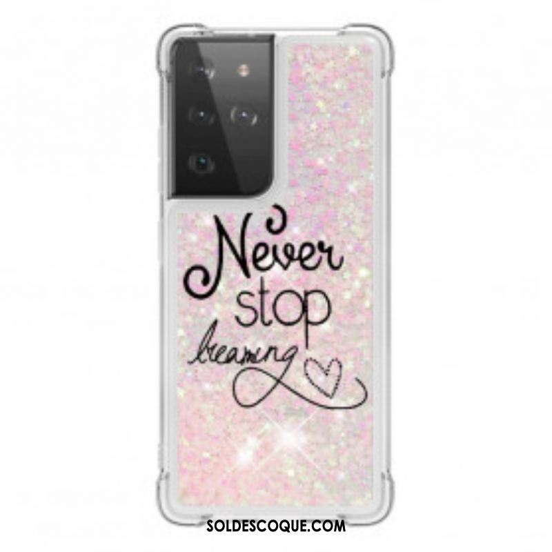 Coque Samsung Galaxy S21 Ultra 5G Never Stop Dreaming Paillettes