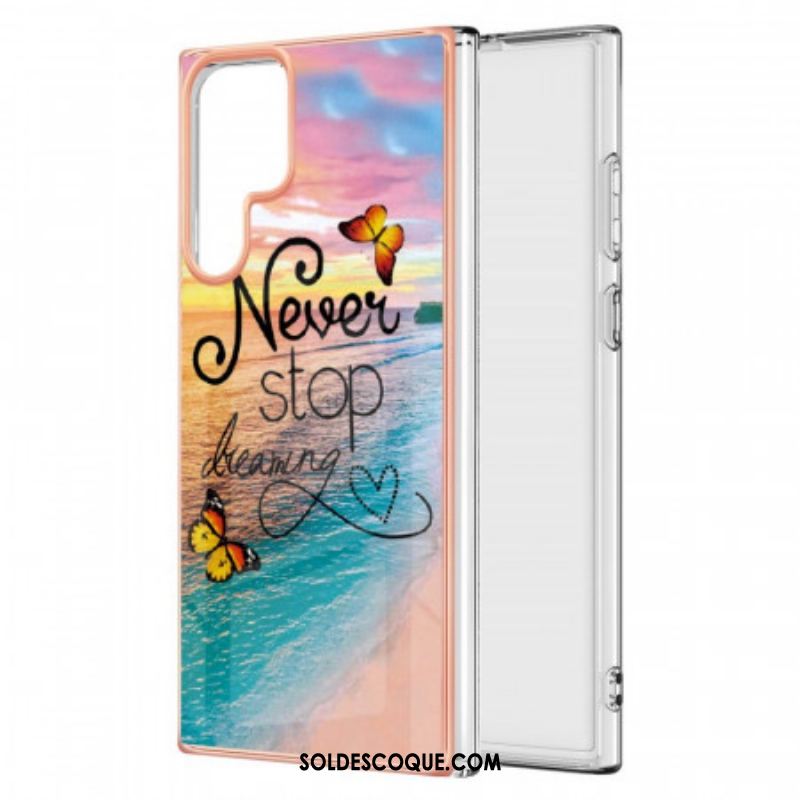 Coque Samsung Galaxy S22 Ultra 5G Never Stop Dreaming Papillons